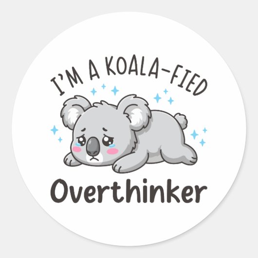 Ik ben een Koala-achtige Overdenker - Schattige Ve Ronde Sticker (Voorkant)