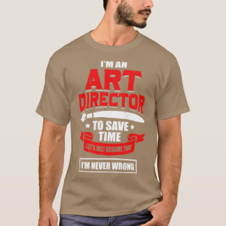 Ik Ben Een Kunst Directeur T-shirt