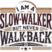 Ik ben een langzame wandelaar, maar loop nooit mee t-shirt