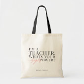IK BEN EEN LEERER, WAT IS JE SUPER POWER? TOTE BAG (Voorkant)