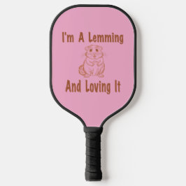 Ik ben een lemmet en hou ervan om tekst in bruin t pickleball paddle