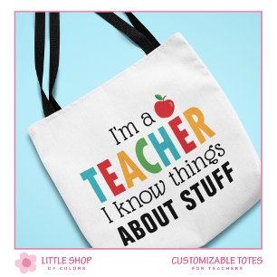 Ik ben een leraar ik weet dingen aanpasbaar tote bag