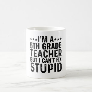 Ik ben een leraar in de vijfde klas, maar ik kan n koffiemok
