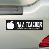 Ik ben een leraar wat is je supermacht bumperstick bumpersticker (Op auto)