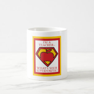 Ik ben een leraar...Wat is je Superpower? Mok