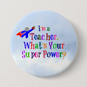 "Ik ben een leraar. Wat is jouw superkracht?" Ronde Button 7,6 Cm (Voorkant)