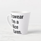 Ik ben een leuke rare karen meme latte mok (Linkerhoek)