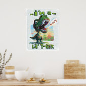 Ik ben een Lil'T Rex. Poster (Keuken)
