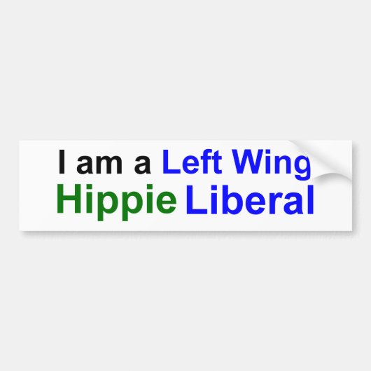 Ik ben een linkse Wing Hippie Liberal Bumpersticke Bumpersticker (Voorkant)