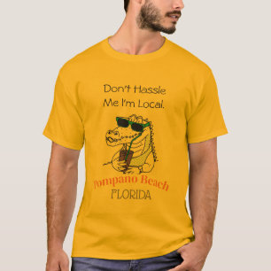 Ik ben een lokale pompano-beach Alligator. T-shirt