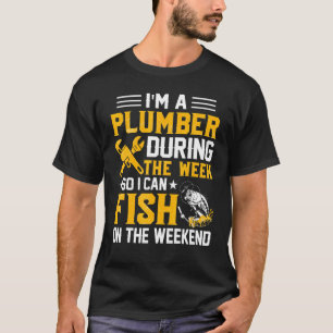 Ik ben een loodgieter door de week zodat ik als lo t-shirt