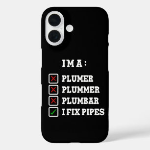 Ik ben een loodgieter loodgieter loodgieter klusje iPhone 16 hoesje