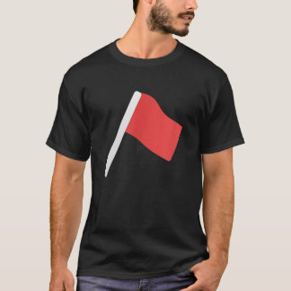 Ik ben een lopende Rode Vlag grappig nieuwigheidha T-shirt