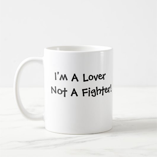 Ik ben een Lover, geen vechter. Koffiemok (Links)