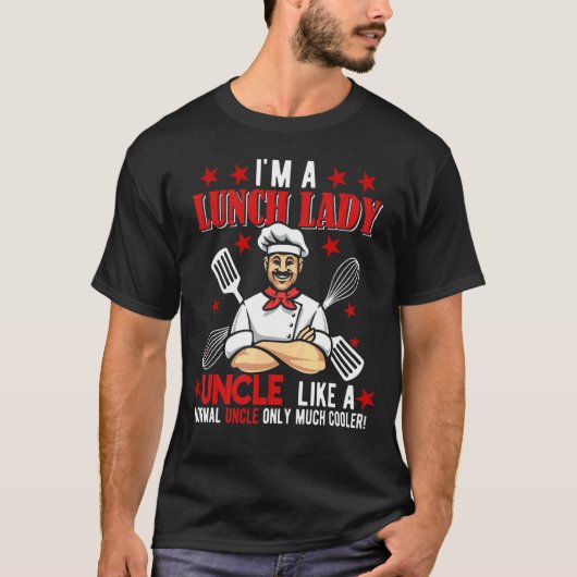 Ik ben een lunchvrouw oom alleen veel cooler vader t-shirt (Voorkant)