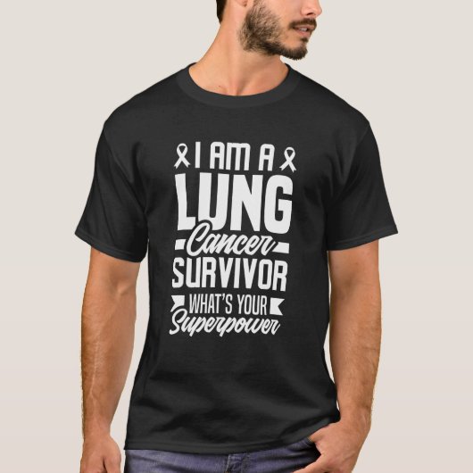 Ik ben een Lung Cancer Survivor Funny Lung Cancer  T-shirt (Voorkant)