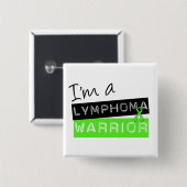 Ik ben een Lymphoma Warrior Vierkante Button 5,1 Cm (Voorkant /achterkant)