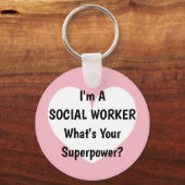 Ik ben een maatschappelijk werker die je supermach sleutelhanger (Voorkant)