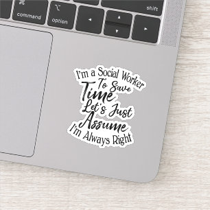 Ik ben een maatschappelijk werker om tijd te bespa sticker