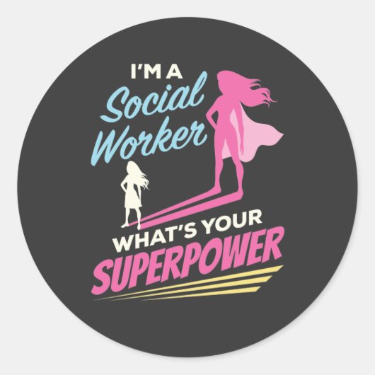 Ik ben een maatschappelijk werker wat je Superpowe Ronde Sticker (Voorkant)