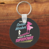 Ik ben een maatschappelijk werker wat je Superpowe Sleutelhanger (Voorkant)