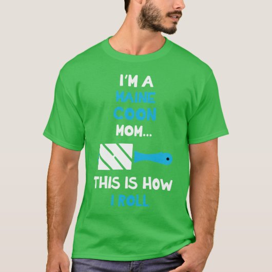 Ik ben een Maine Coon-moeder T-shirt (Voorkant)
