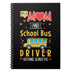 Ik ben een mam- en schoolbuschauffeur notitieboek