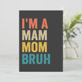 Ik ben een Mam Mom Bruh Funny Moederdag Retro Kaart (Staand voorkant)