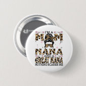 Ik ben een mam Nana... die me niets geeft. Ronde Button 5,7 Cm (Voorkant /achterkant)