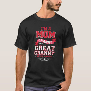 Ik ben een mam oma en een grote oma. t-shirt