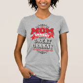 Ik ben een mama, oma en een grote oma. t-shirt (Voorkant)