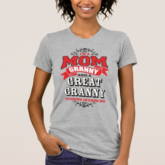 Ik ben een mama, oma en een grote oma. t-shirt (Voorkant)