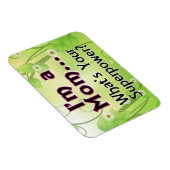 Ik ben een mama... Wat is je Superpower? Magneet (Rechterzijde)