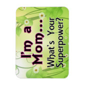 Ik ben een mama... Wat is je Superpower? Magneet (Verticaal)