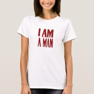 Ik ben een Man — burgerrechten T-shirt