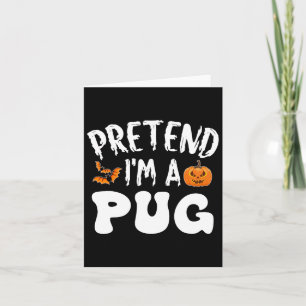 Ik ben een Man van een pug Halloween Costume Kinde Kaart