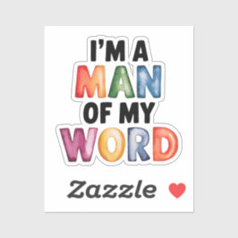 Ik ben een man van mijn wereld sticker