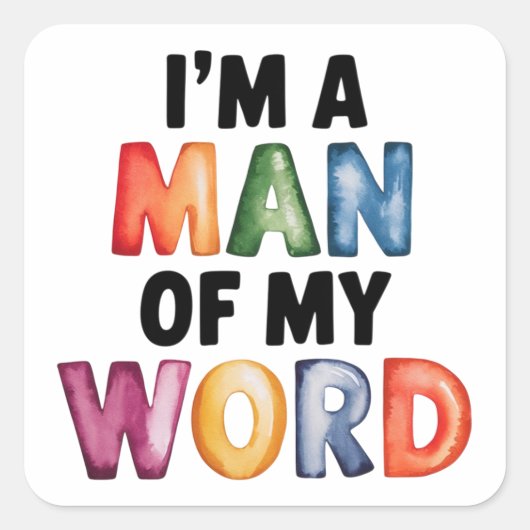 Ik ben een man van mijn wereld vierkante sticker (Voorkant)