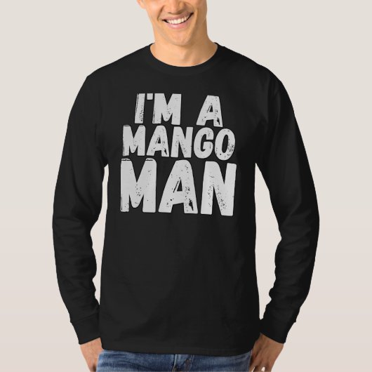 Ik ben een Mango Man Summer Fruit Mango T-shirt (Voorkant)