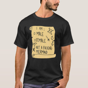 Ik ben een mannelijk Vrouw, geen zeemeermin T-shirt