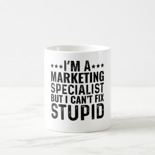 IK BEN EEN Marketing Specialist Maar IK Kan Stomhe Koffiemok