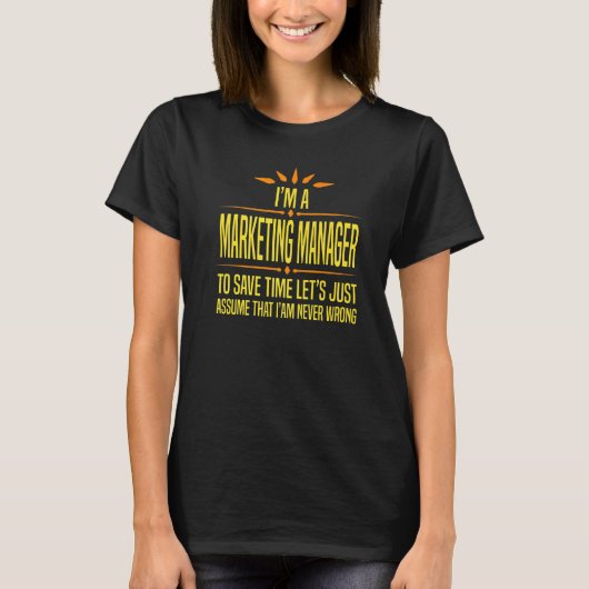 Ik ben een marketingmanager t-shirt (Voorkant)