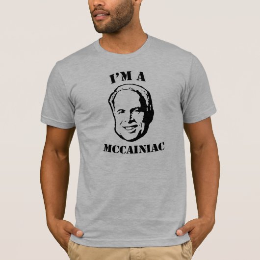 Ik ben een McCainiac T-shirt / John McCain T-shirt (Voorkant)