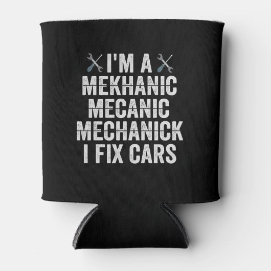 Ik ben een Mechanisch Mekanic I Fix Cars Funny Rep Blikjeskoeler (Voorkant)