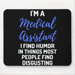 Ik Ben Een Medisch Assistent Ik Vind Humor In Ding Muismat