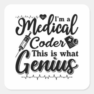 Ik ben een medisch coder, deze Genius Programmer C Vierkante Sticker