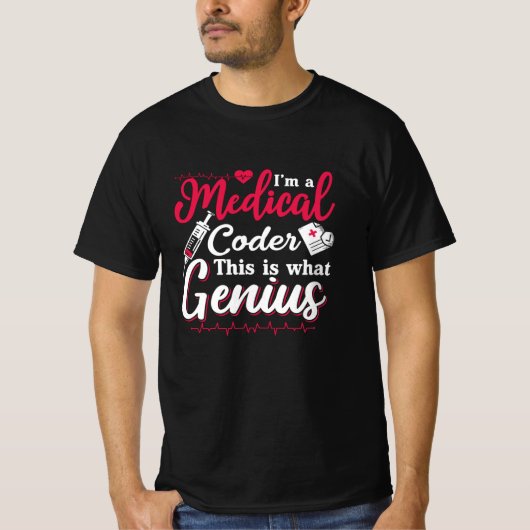 Ik ben een medisch coder van deze Genius Coding Pr T-shirt (Voorkant)