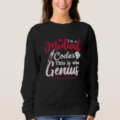 Ik ben een medisch coder van deze Genius Coding Pr Trui (Voorkant)
