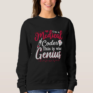 Ik ben een medisch coder van deze Genius Coding Pr Trui