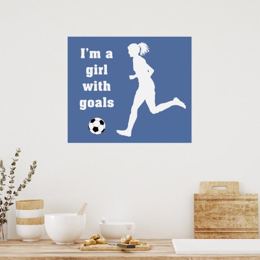 Ik ben een Meisje met Doelstellingen Voetbal/poste Poster (Keuken)